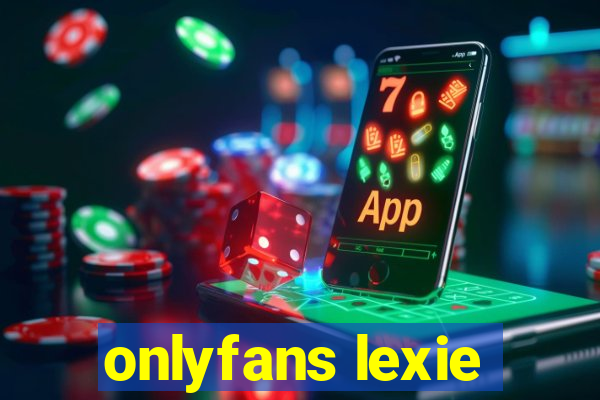 onlyfans lexie